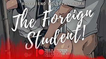 The Foreign Student! ASMR Boyfriend Roleplay. M4F Male Voice. Audio Only Tiingly Tones